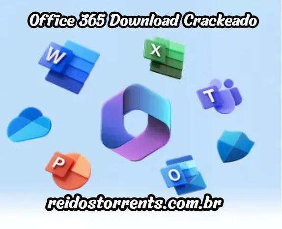 Microsoft Office 365 Crackeado V18.2311.1071.0 Grátis Português Pt-Br 2024