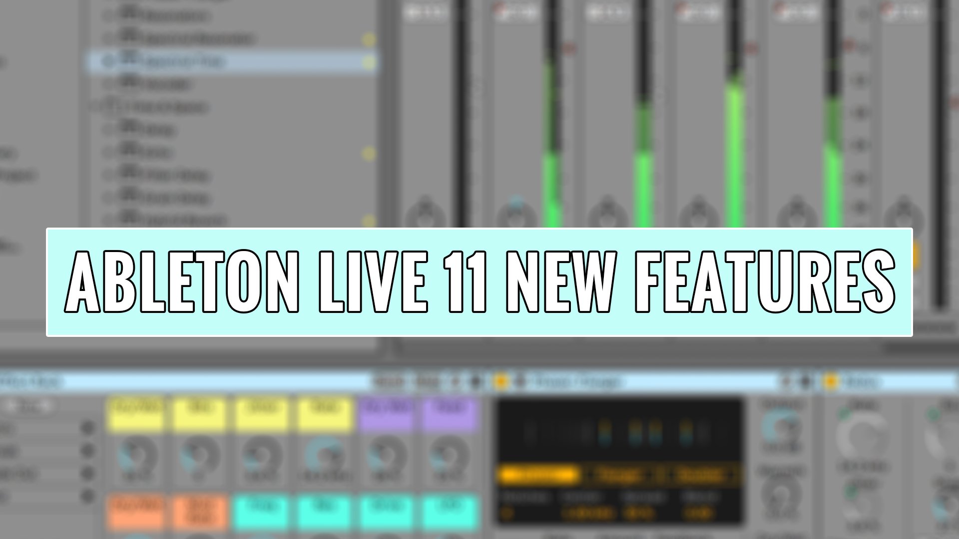 Live 11 New Features