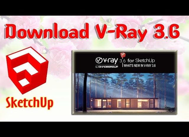 Vray 3.6 Sketchup Crackeado Download Completo Português Pt-Br 2024