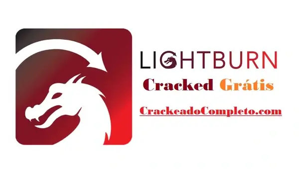 Download Lightburn 1.6.02 + Cracked Grátis Em Pt-Br